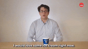 I Would Love Some Ice Cream Right Now