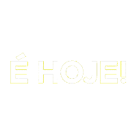 É Hoje Sticker by Ultra Popular PVA