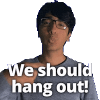 Should Hang Out Sticker