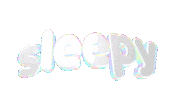 sleepy text Sticker