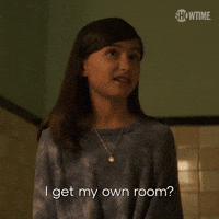 I Get My Own Room?