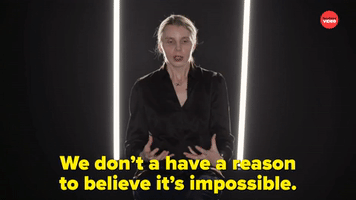 No Reason to Believe It's Possible
