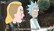 Overcome Rick And Morty GIF by Adult Swim