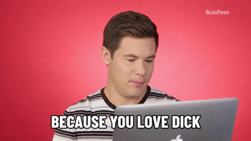 Because You Love Dick