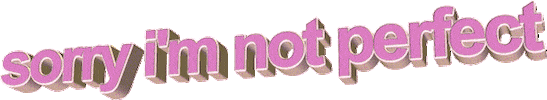 pink sorry i'm not perfect Sticker by AnimatedText