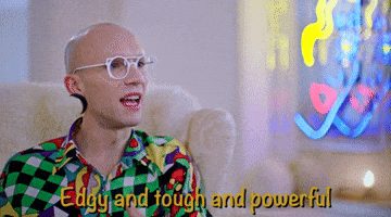 Edgy And Tough And Powerful 