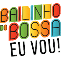 Curitiba Bailinhodobossa Sticker by Bossa Bar