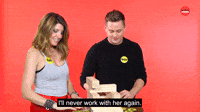 I'll Never Work With Her Again