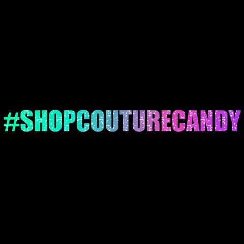 CoutureCandyShop giphygifmaker couturecandy shopcouturecandy couturecandyshop GIF