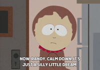 dream calm down GIF by South Park 