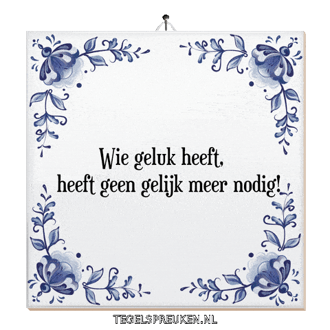 Humor Geluk Sticker by Tegelspreuken.nl