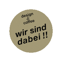 Coffee Design Sticker by tranquillo_germany