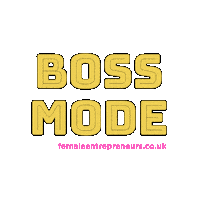 Boss Mode Success Sticker by Female Entrepreneurs HQ