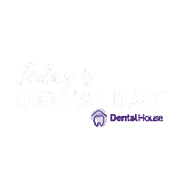 DentalHouseGroup dentist dental dental care toothache Sticker