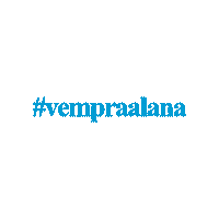 Vempraalana Sticker by Lojas Alana