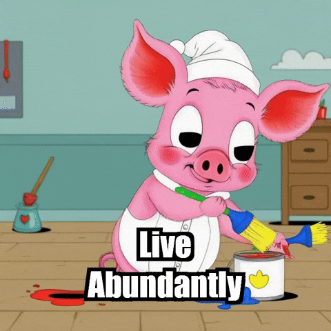 Life Abundance GIF by The Pigasso