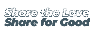 Share The Love Sticker by Share for Good