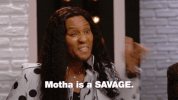 motha is savage GIF by America's Next Top Model