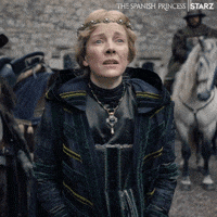 starz no GIF by The Spanish Princess