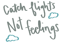 Catch Flights Not Feelings Sticker