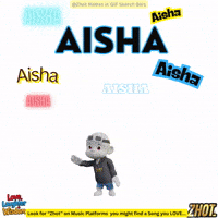Aisha GIF by Zhot