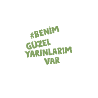 AbbVieTurkiye benimguzelyarinlarimvar benimguzelyarinlarim guzelyarin yarinlar Sticker