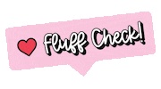 justjesscakeco justjess just jess fluffcheck fluff check Sticker