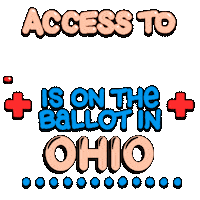 Text gif. Colorful bubble text flanked by pulsating red medical plus signs against a transparent background reads, “Access to healthcare is on the ballot in Ohio.” The word “healthcare” moves across the screen in the same zigzag manner as an electrocardiogram machine. A line of blue dots marches across the bottom.