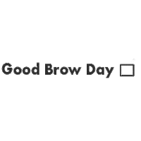 Good Brow Day Sticker