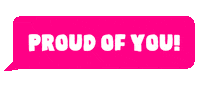 Proud Of You Text Sticker