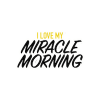 Themiraclemorning love morning miracle savers Sticker