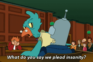 mrhibachi giphyupload futurama plead insanity GIF