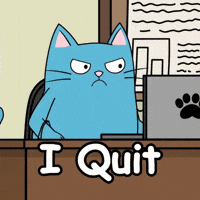 Quitting Over It GIF