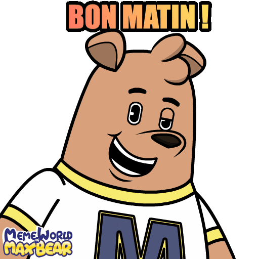 Happy Bon Matin Sticker by Meme World of Max Bear