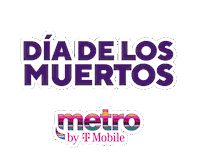 Day Of The Dead Holiday Sticker by Metro by T-Mobile