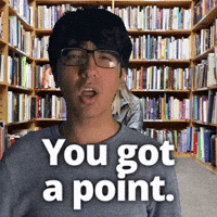 You got a point.