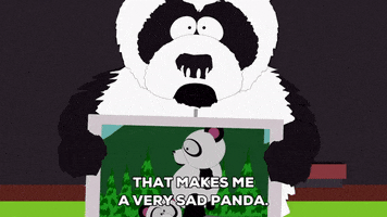 that makes me a very sad panda GIF by South Park 