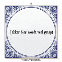Bier Genieten GIF by Tegelspreuken.nl