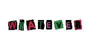 Text Whatever Sticker