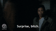 Surprise Bitches GIF by Vulture.com