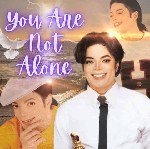 You Are Not Alone Michael Jackson Meme GIF