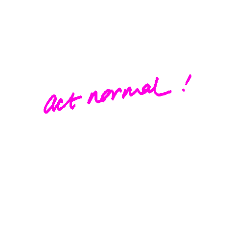 Act Normal Sticker by Rogue Films