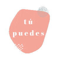 You Can Tu Puedes Sticker by winniegana
