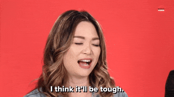 I Think It'll Be Tough