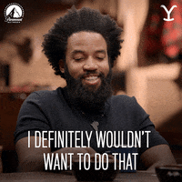 No Thanks I Dont Want To GIF by Yellowstone