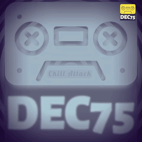 DEC75 - Chill Attack