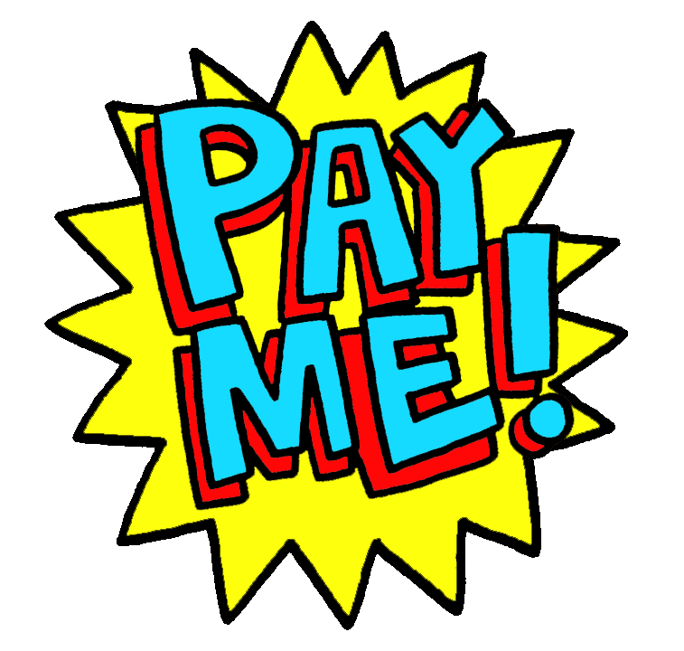 Pay Me Sticker by Russell Taysom