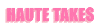 Hautetakes Sticker by Haute Takes Podcast