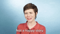 Not A Happy Story 