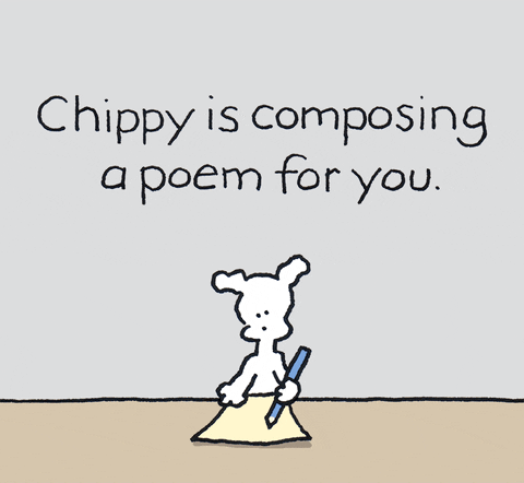 Poetry GIF by Chippy the Dog